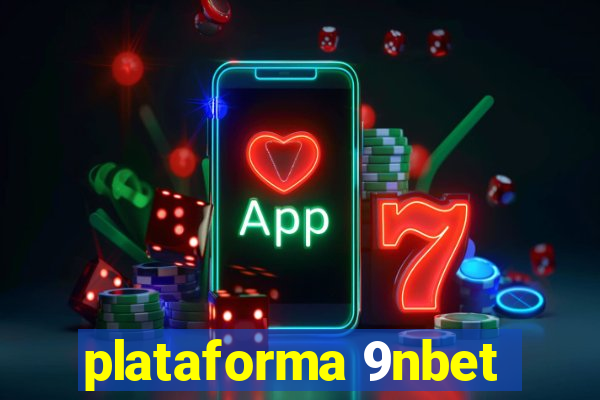 plataforma 9nbet