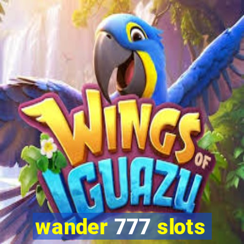 wander 777 slots