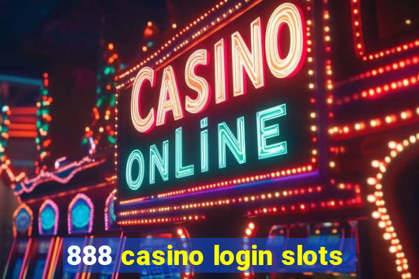 888 casino login slots