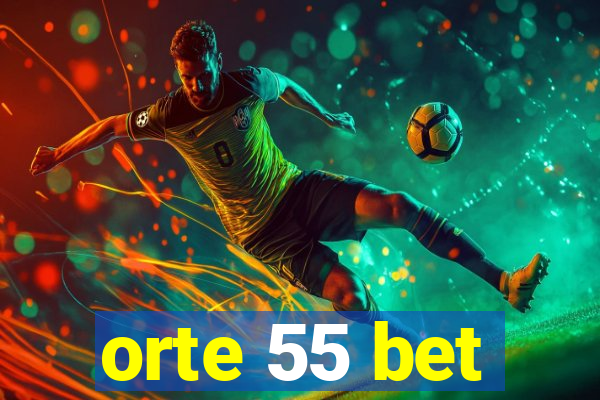 orte 55 bet