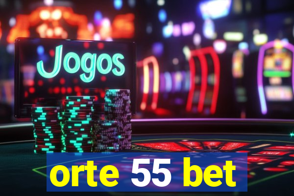 orte 55 bet