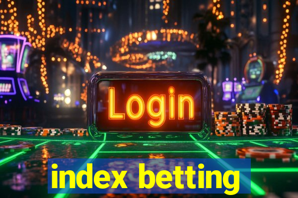 index betting