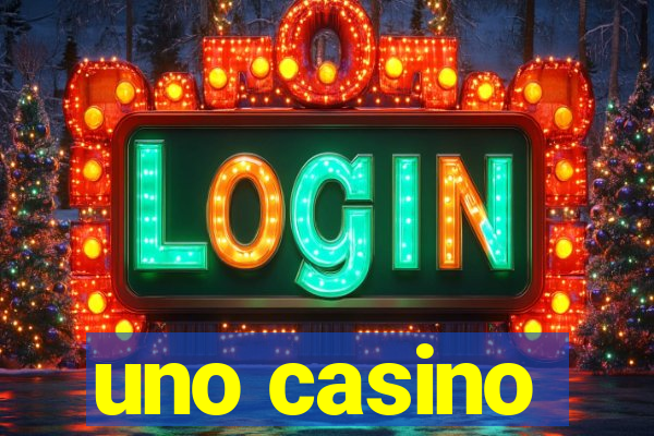 uno casino