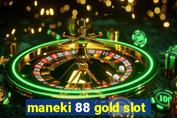 maneki 88 gold slot