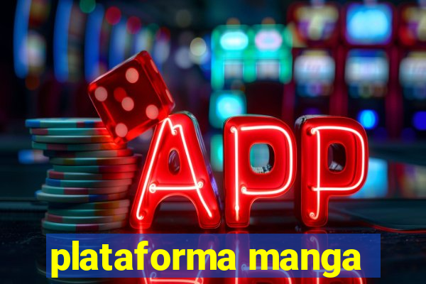 plataforma manga