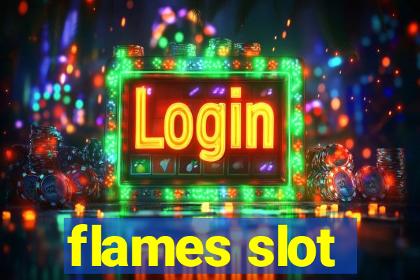 flames slot