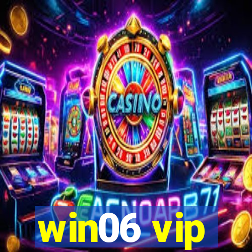 win06 vip