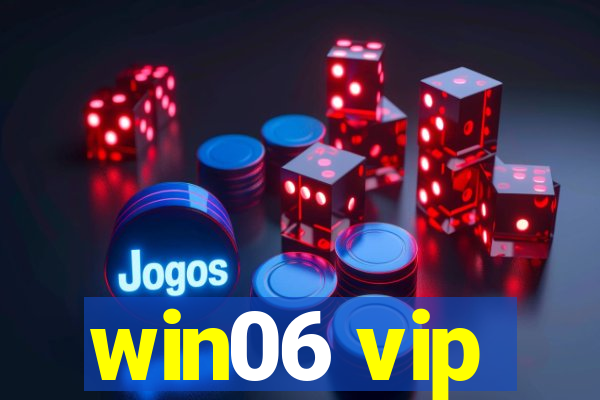 win06 vip