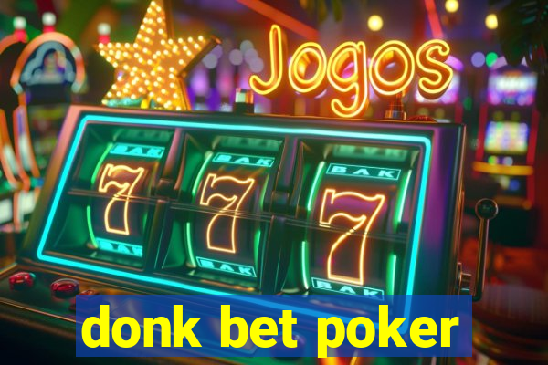 donk bet poker