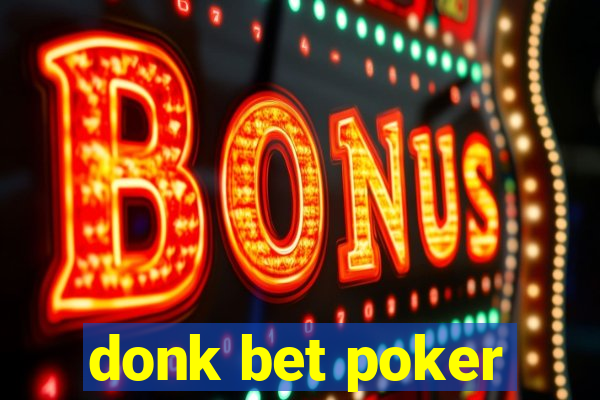 donk bet poker