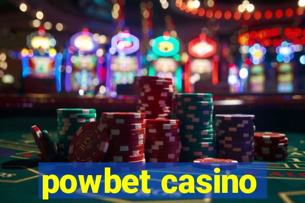 powbet casino