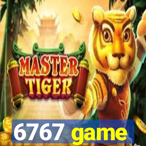 6767 game