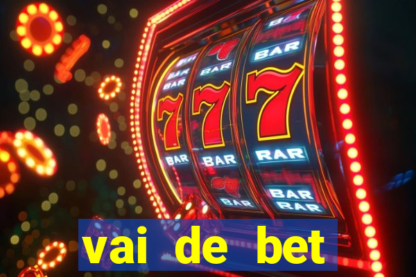 vai de bet horarios pagantes