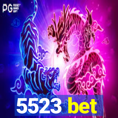 5523 bet