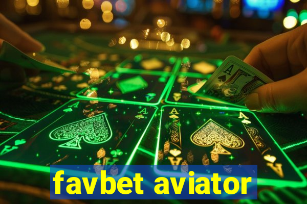 favbet aviator