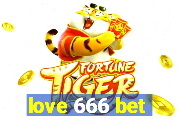 love 666 bet