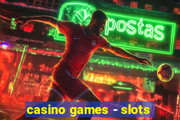 casino games - slots