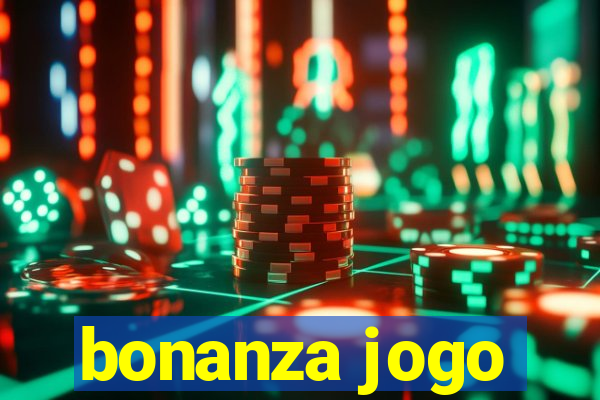 bonanza jogo