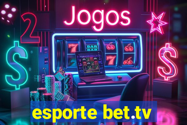 esporte bet.tv