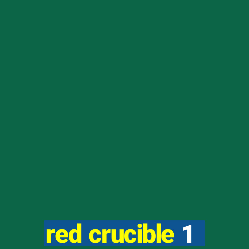 red crucible 1