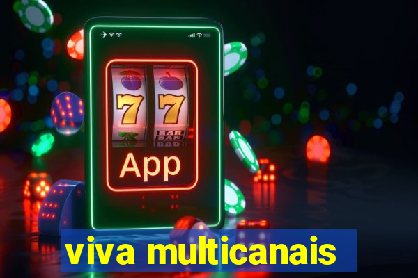 viva multicanais