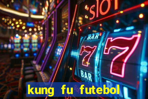 kung fu futebol clube onde assistir