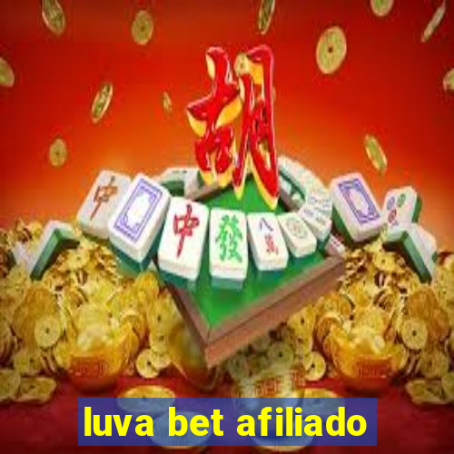 luva bet afiliado