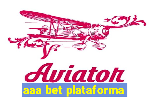 aaa bet plataforma