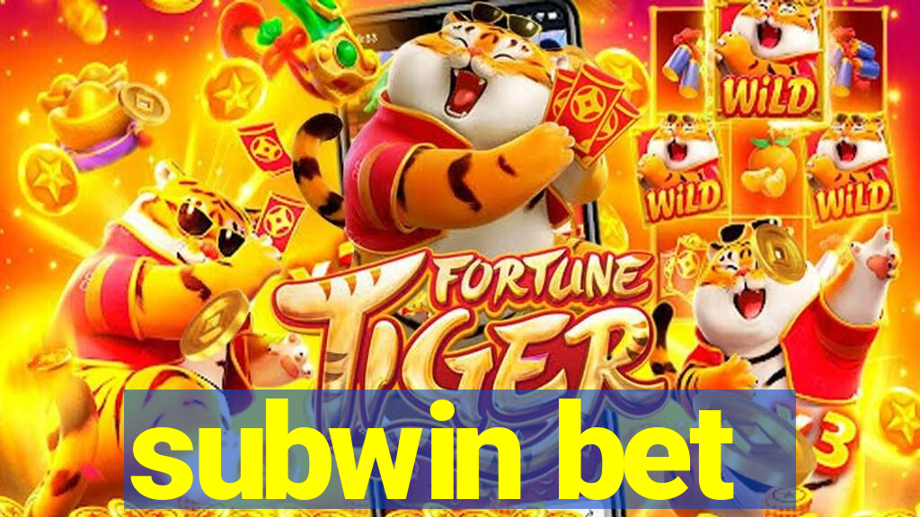 subwin bet