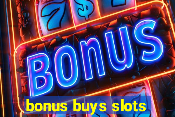 bonus buys slots