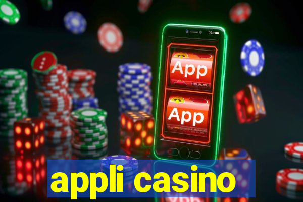 appli casino