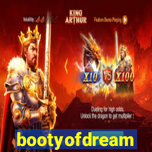 bootyofdream