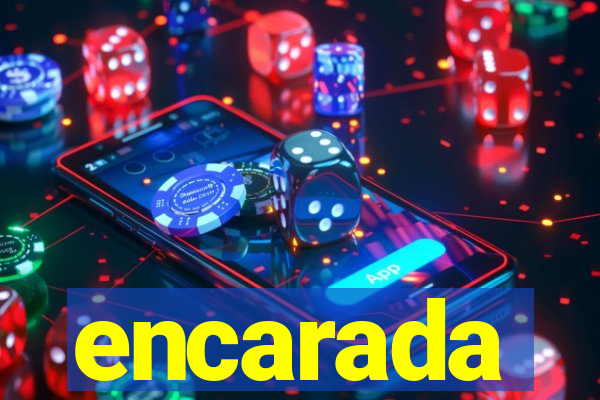 encarada