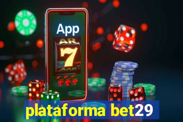 plataforma bet29