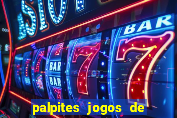 palpites jogos de quarta feira