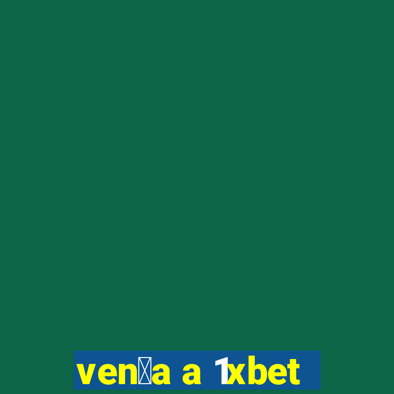 ven莽a a 1xbet