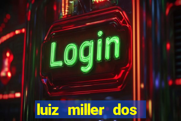 luiz miller dos santos martinho