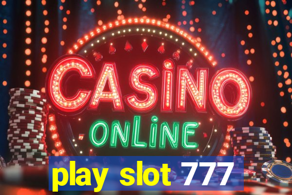 play slot 777