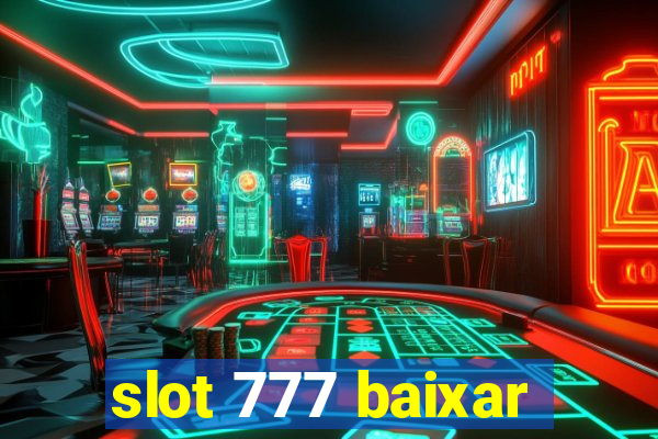 slot 777 baixar