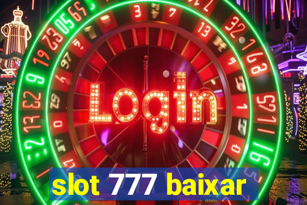 slot 777 baixar