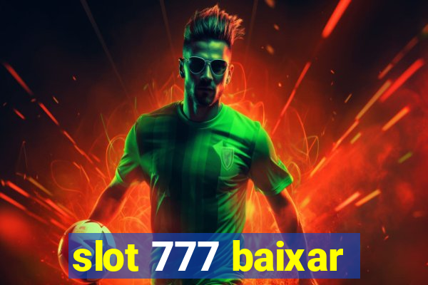 slot 777 baixar