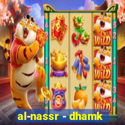 al-nassr - dhamk