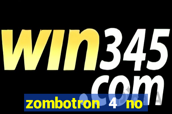 zombotron 4 no click jogos