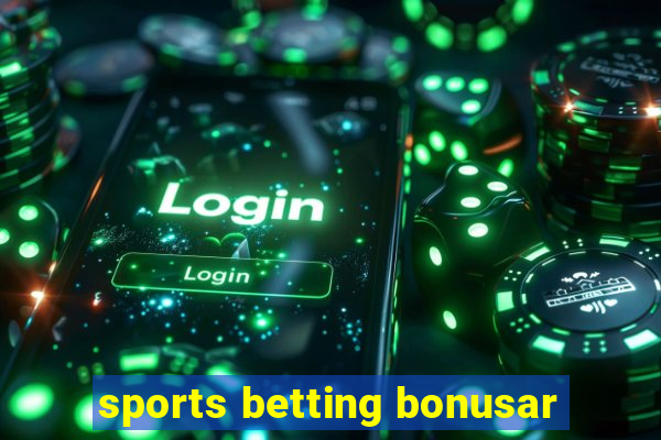 sports betting bonusar