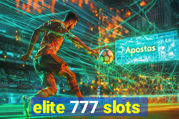 elite 777 slots