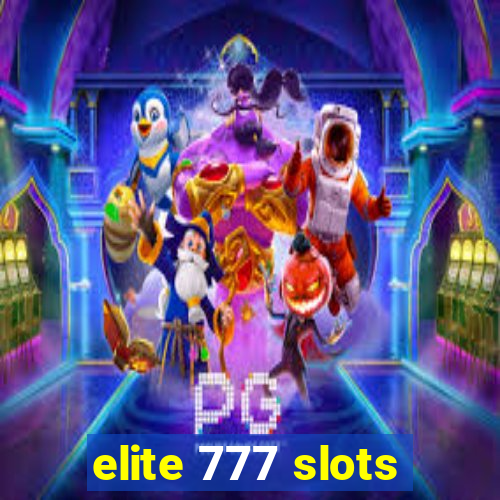 elite 777 slots