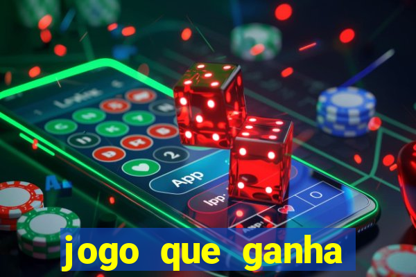 jogo que ganha dinheiro de verdade na hora