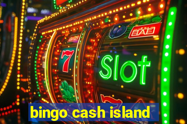 bingo cash island