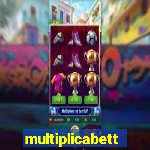 multiplicabett