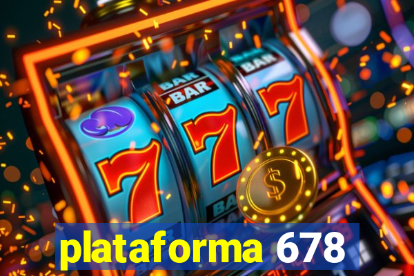 plataforma 678